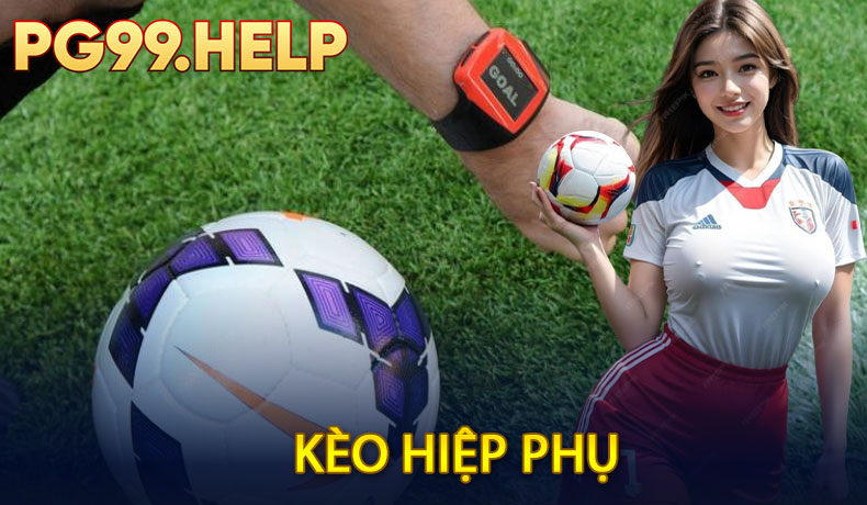 Kèo hiệp phụ