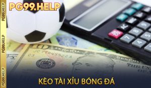 Kèo Tài Xỉu