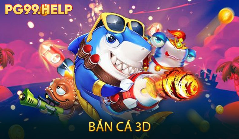 Bắn cá 3D